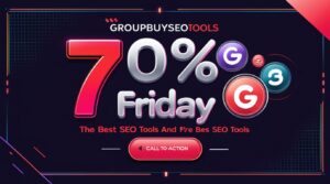 Groupbuyseotools- Black Friday